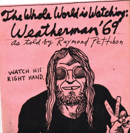 Raymond Pettibon — The Whole World Is Watching Weatherman ’69